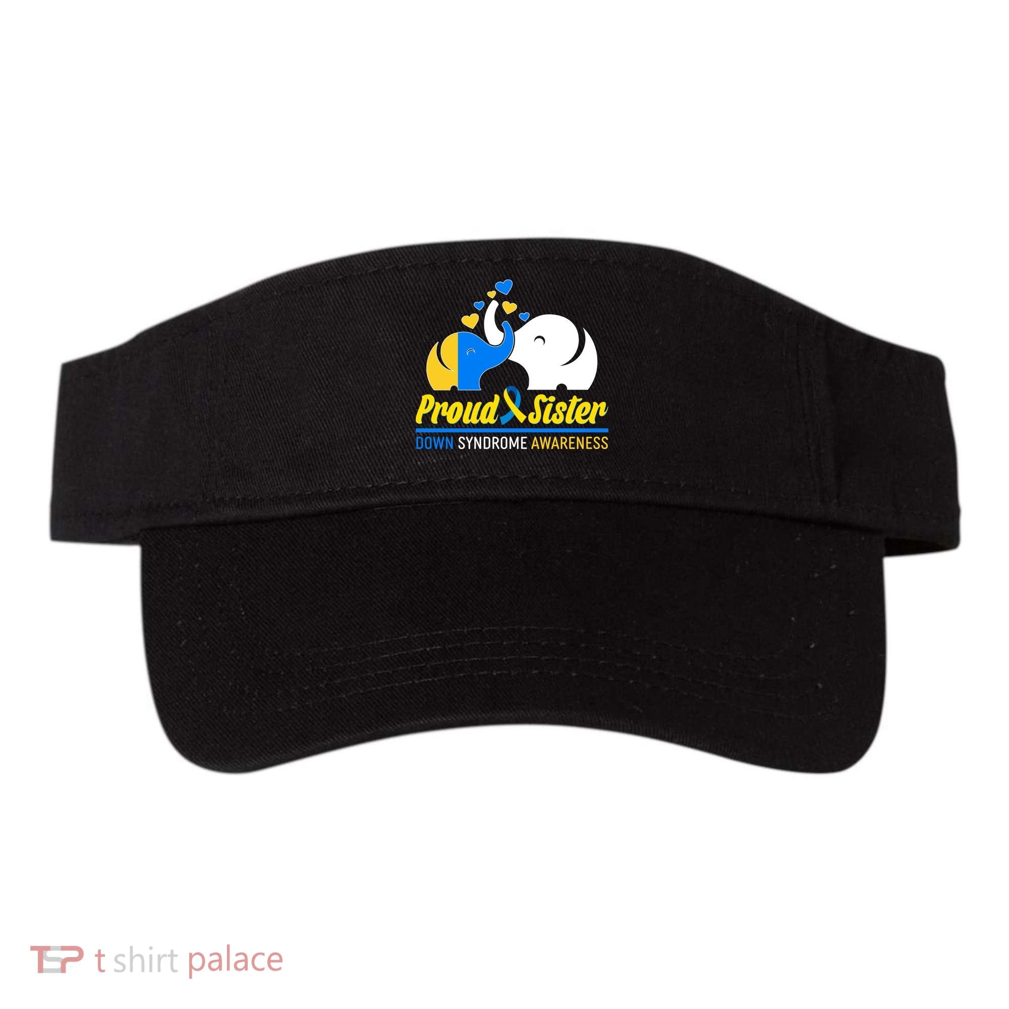 Proud Sister Down Syndrome Awareness Elephants Visor