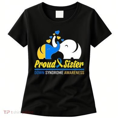 Proud Sister Down Syndrome Awareness Elephants Women's T-Shirt