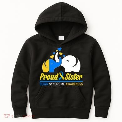 Proud Sister Down Syndrome Awareness Elephants Kids Hoodie