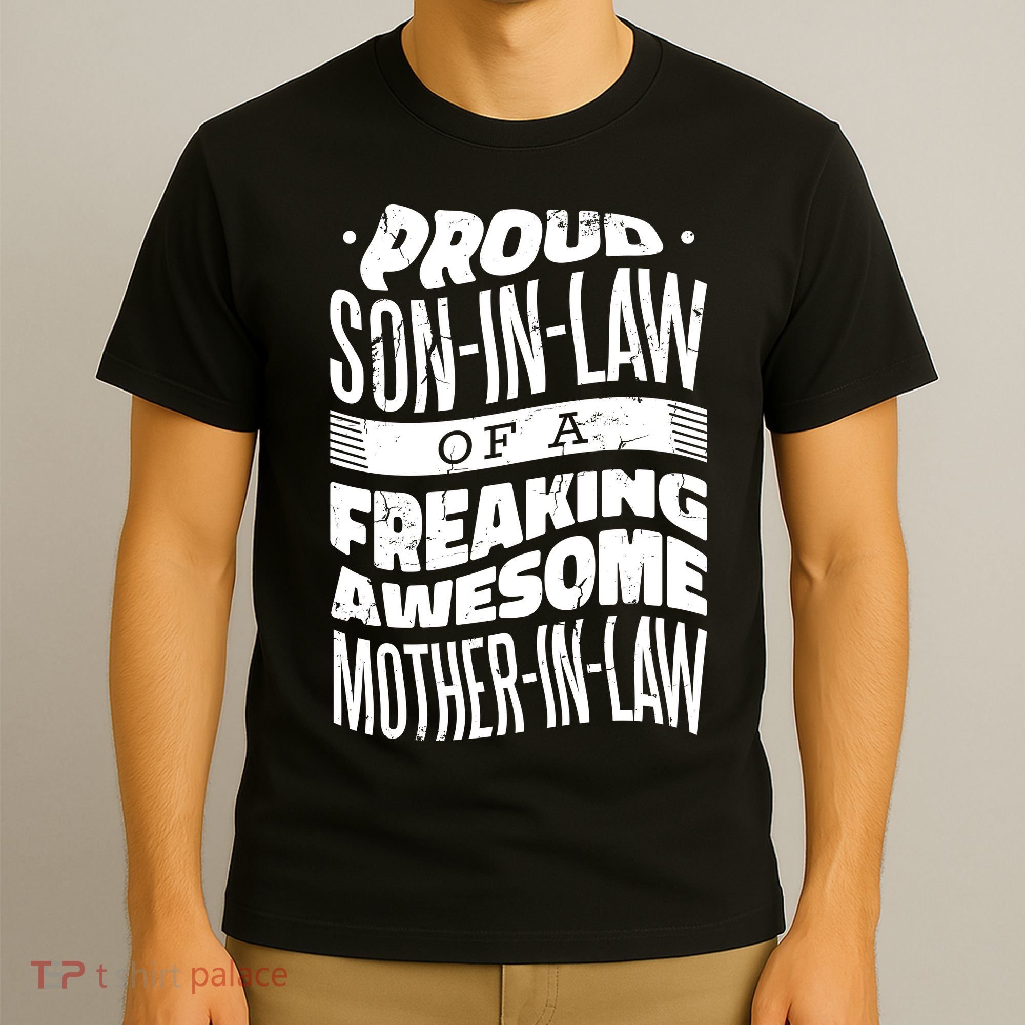 Proud Son-In-Law Of A Freaking Awesome Mother In Law T-Shirt