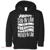Proud Son-In-Law Of A Freaking Awesome Mother In Law Toddler Hoodie thumb 0