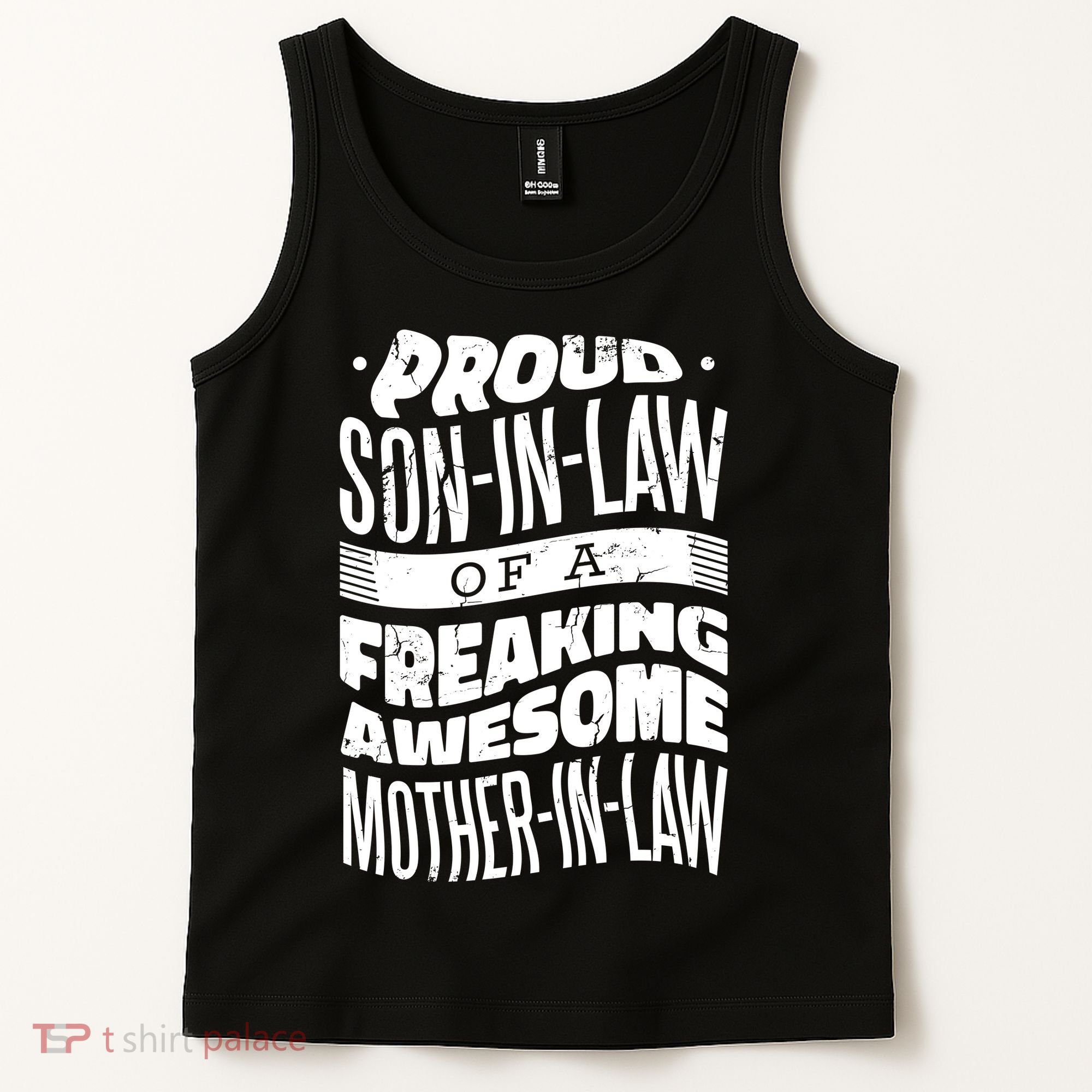 Proud Son-In-Law Of A Freaking Awesome Mother In Law Tank Top