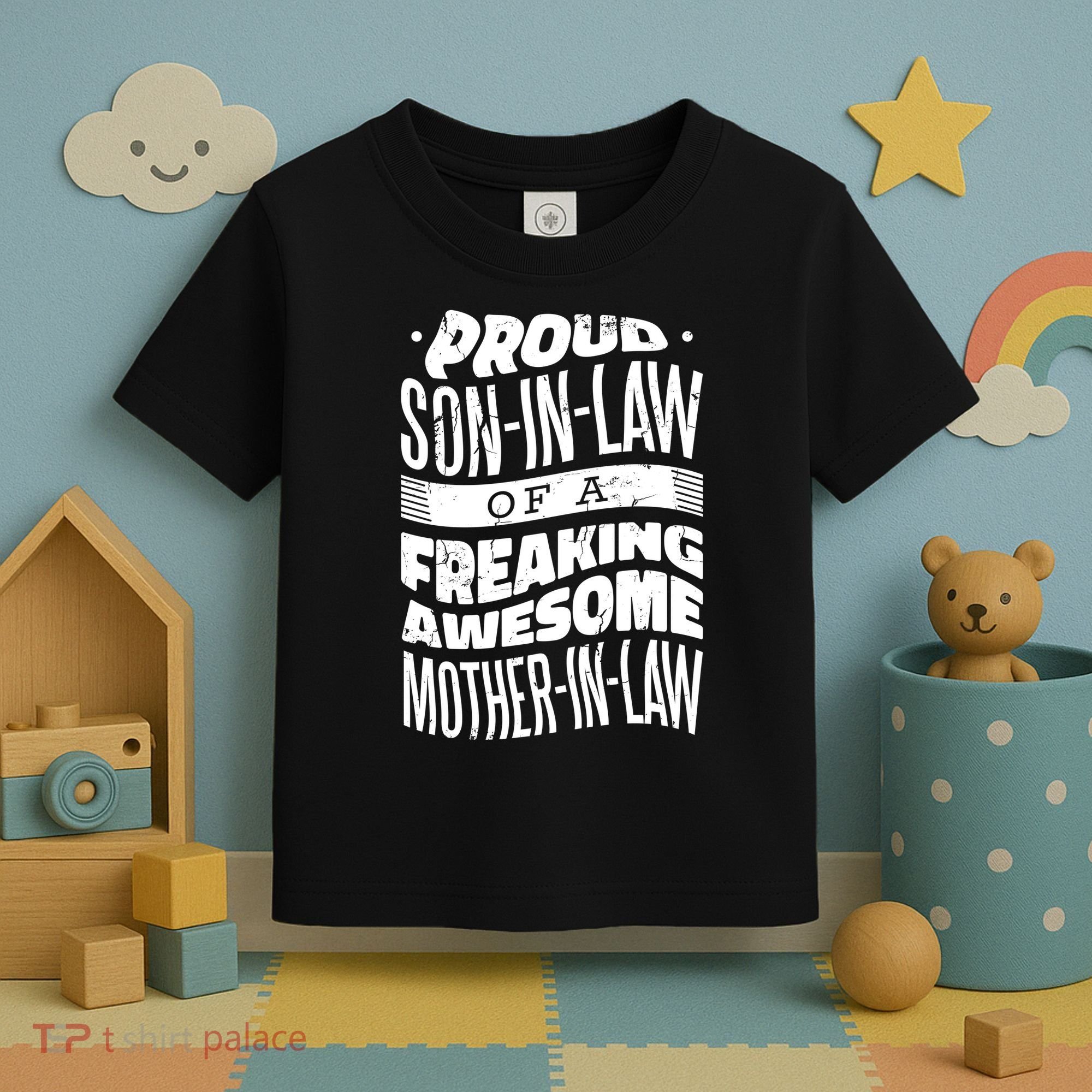 Proud Son-In-Law Of A Freaking Awesome Mother In Law Toddler T-Shirt