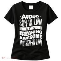 Proud Son-In-Law Of A Freaking Awesome Mother In Law Women's T-Shirt thumb 0