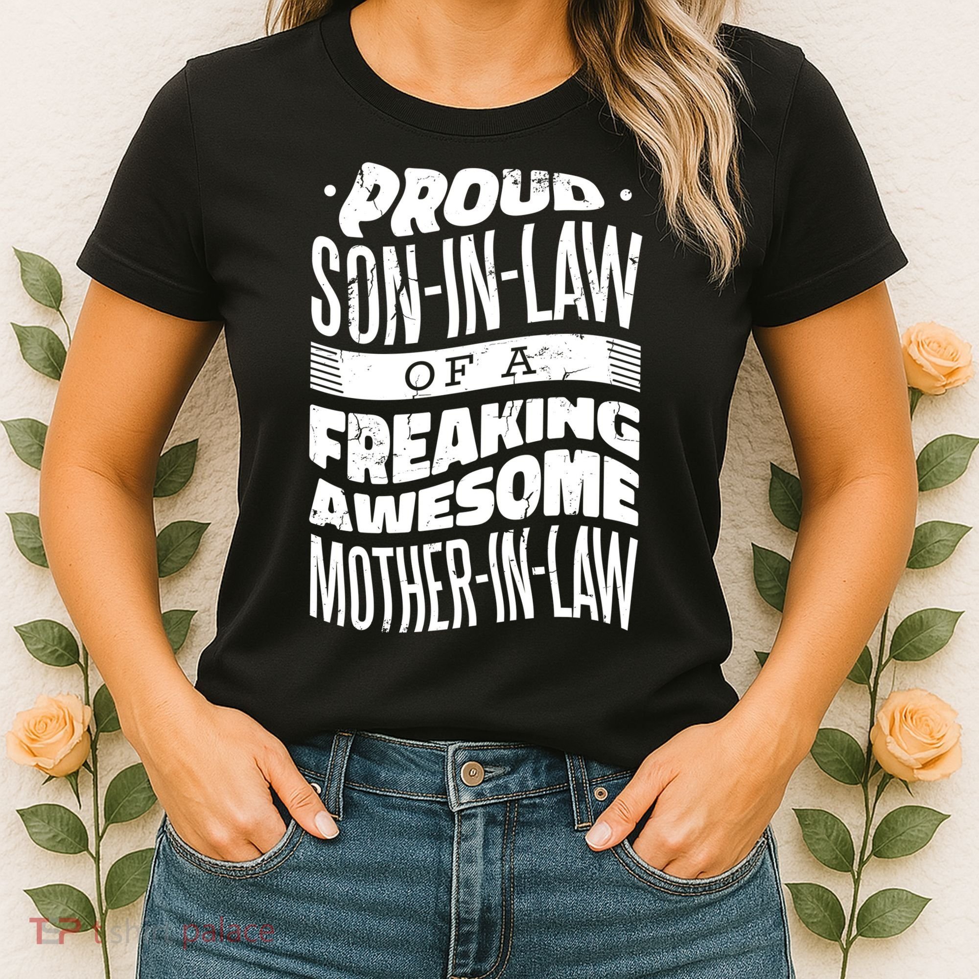 Proud Son-In-Law Of A Freaking Awesome Mother In Law Women's T-Shirt
