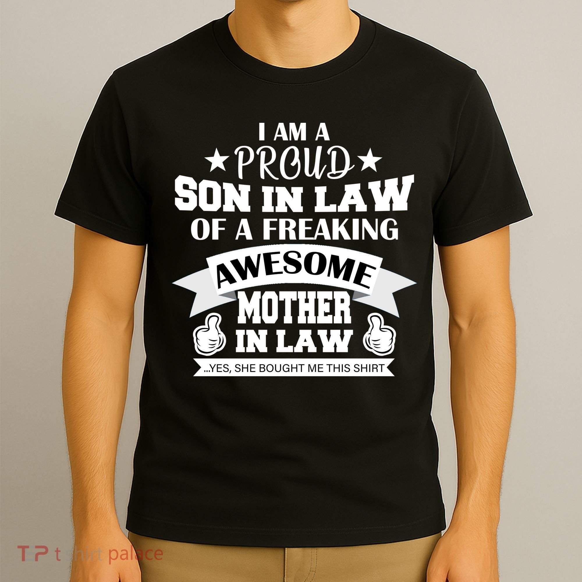 Proud Son In Law Of An Awesome Mother in Law T-Shirt