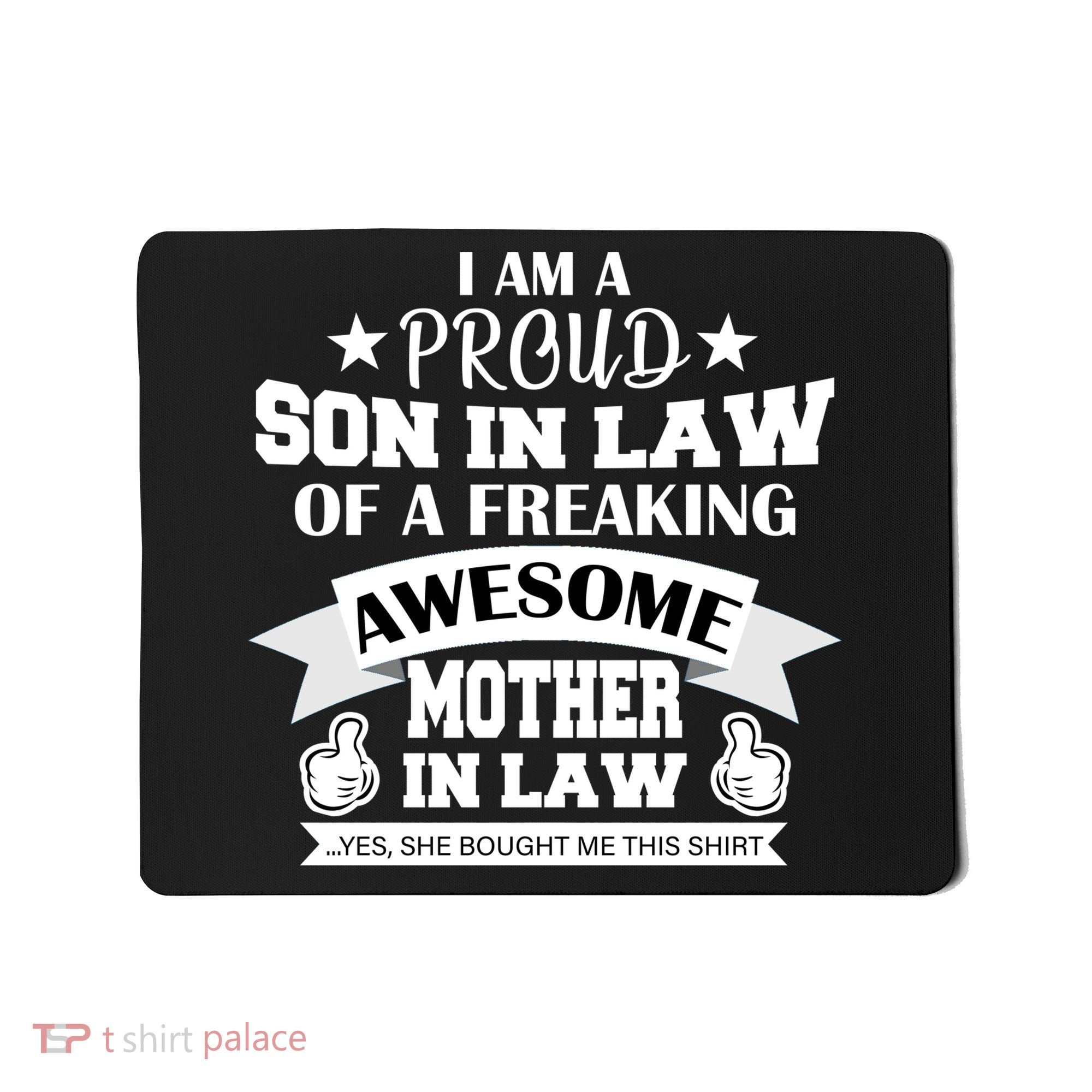 Proud Son In Law Of An Awesome Mother in Law Mousepad