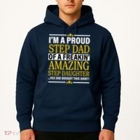 Proud Step Dad Of An Amazing Step Daughter Hoodie thumb 2