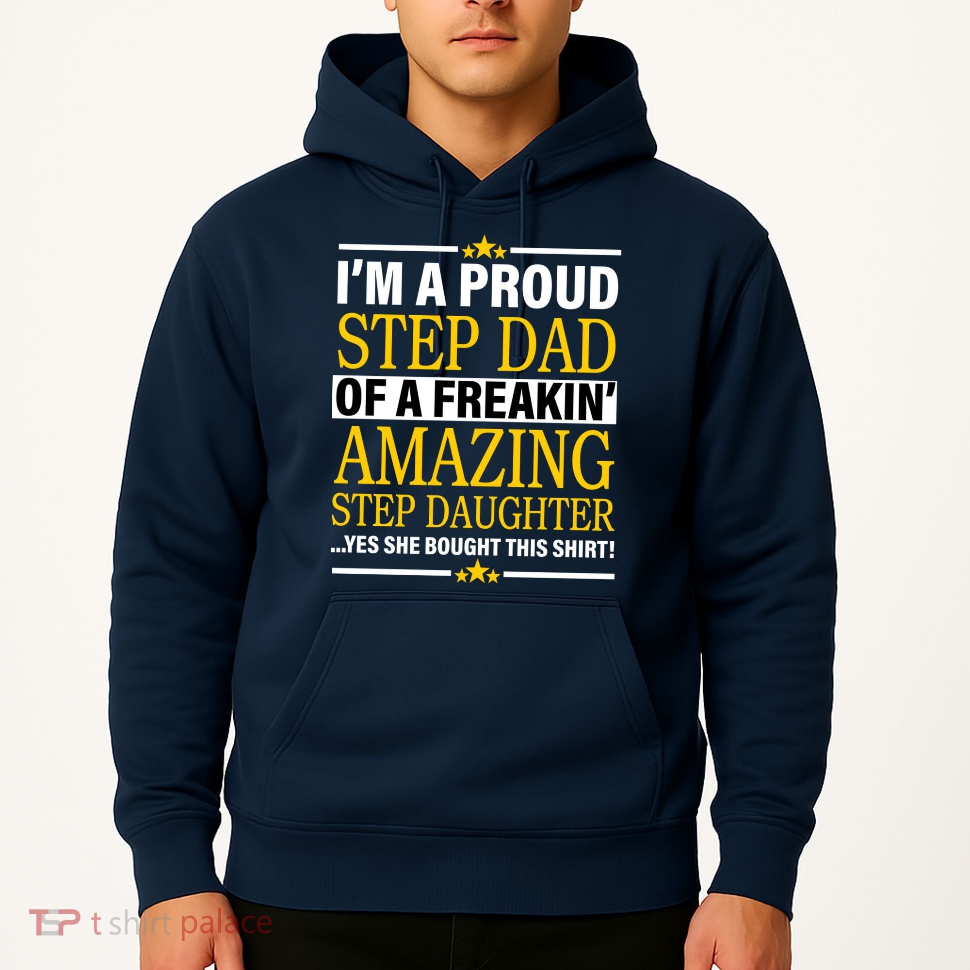 Proud Step Dad Of An Amazing Step Daughter Hoodie
