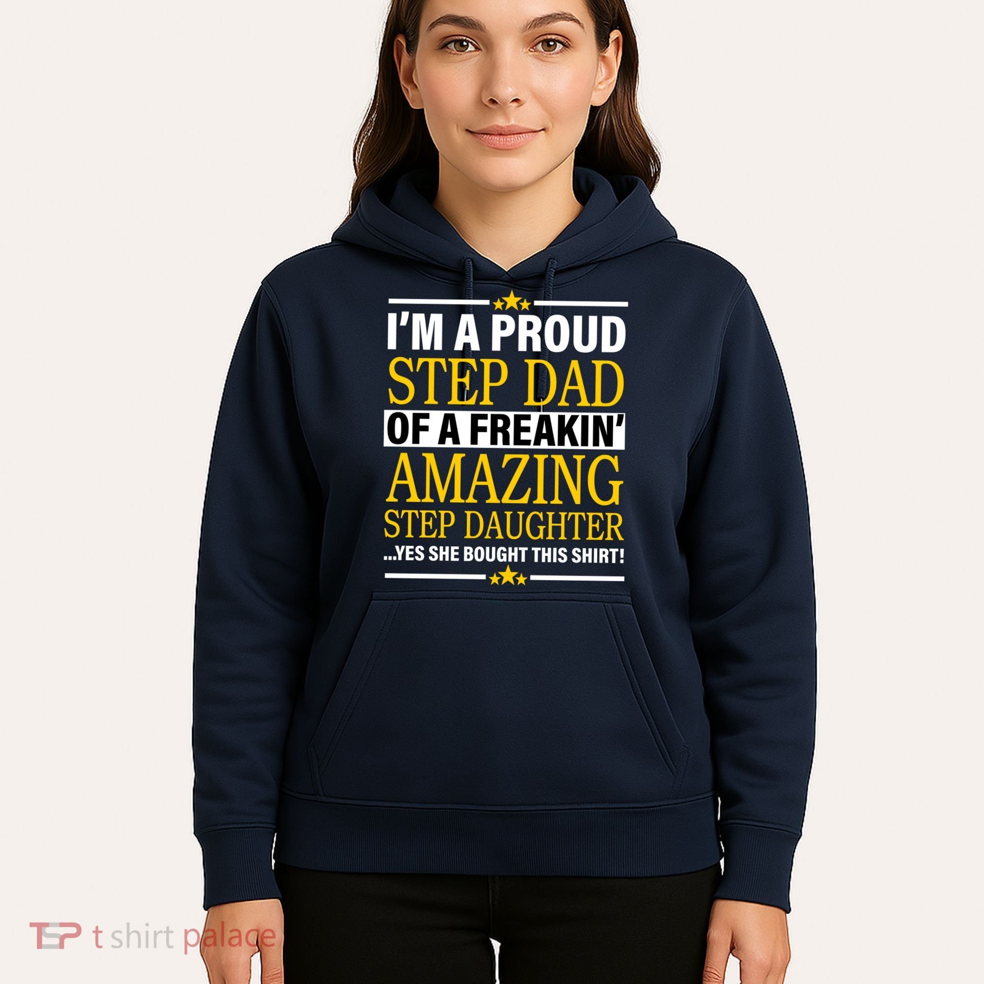 Proud Step Dad Of An Amazing Step Daughter Hoodie