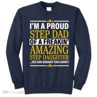 Proud Step Dad Of An Amazing Step Daughter Sweatshirt thumb 0