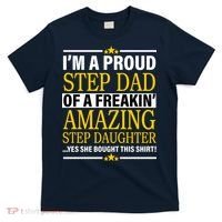 Proud Step Dad Of An Amazing Step Daughter T-Shirt thumb 0