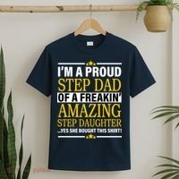 Proud Step Dad Of An Amazing Step Daughter T-Shirt thumb 2