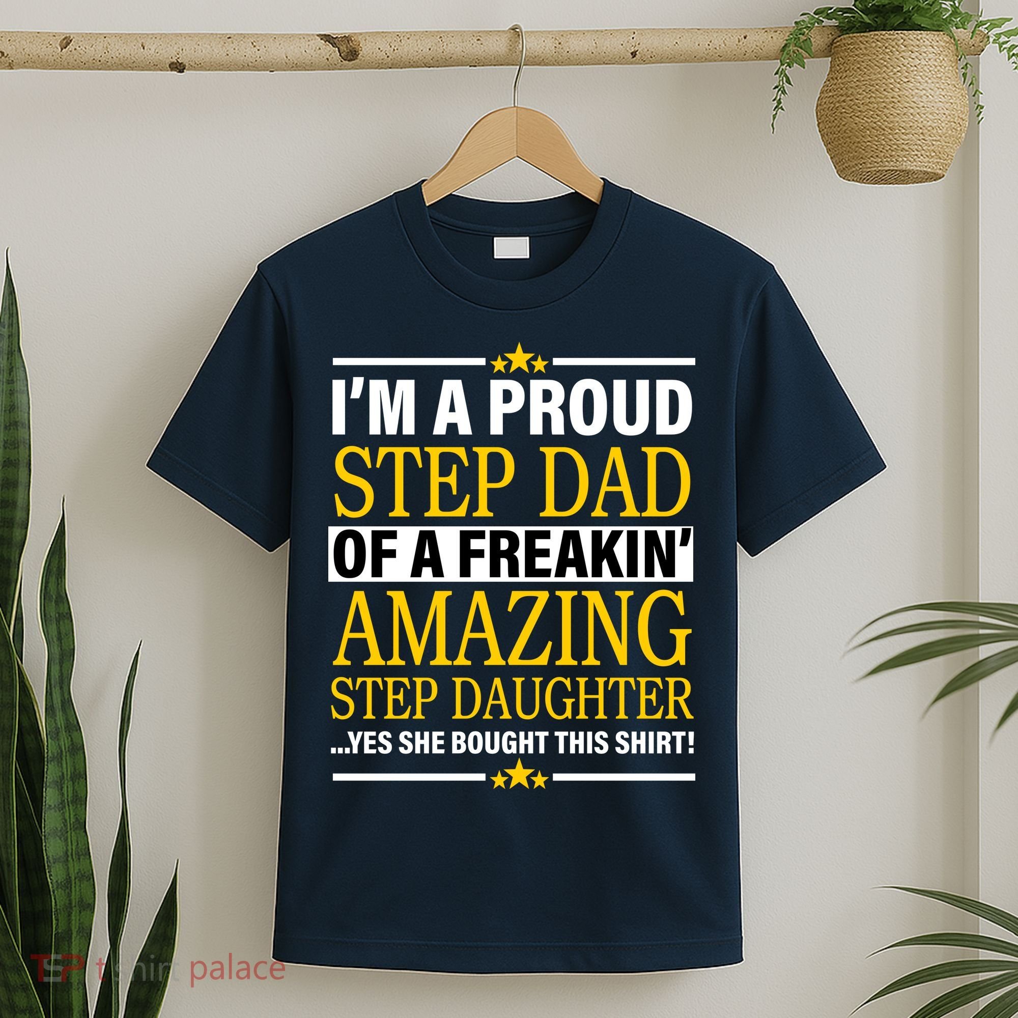 Proud Step Dad Of An Amazing Step Daughter T-Shirt