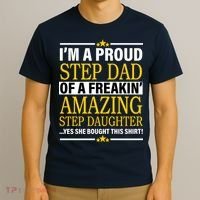 Proud Step Dad Of An Amazing Step Daughter T-Shirt thumb 3