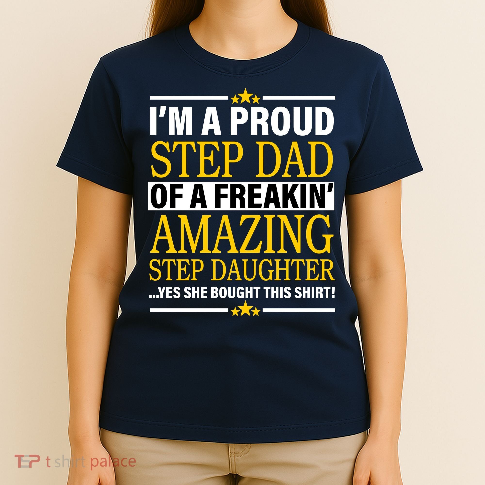 Proud Step Dad Of An Amazing Step Daughter T-Shirt