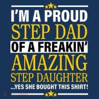 Proud Step Dad Of An Amazing Step Daughter Button thumb 1