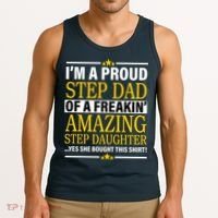 Proud Step Dad Of An Amazing Step Daughter Tank Top thumb 3