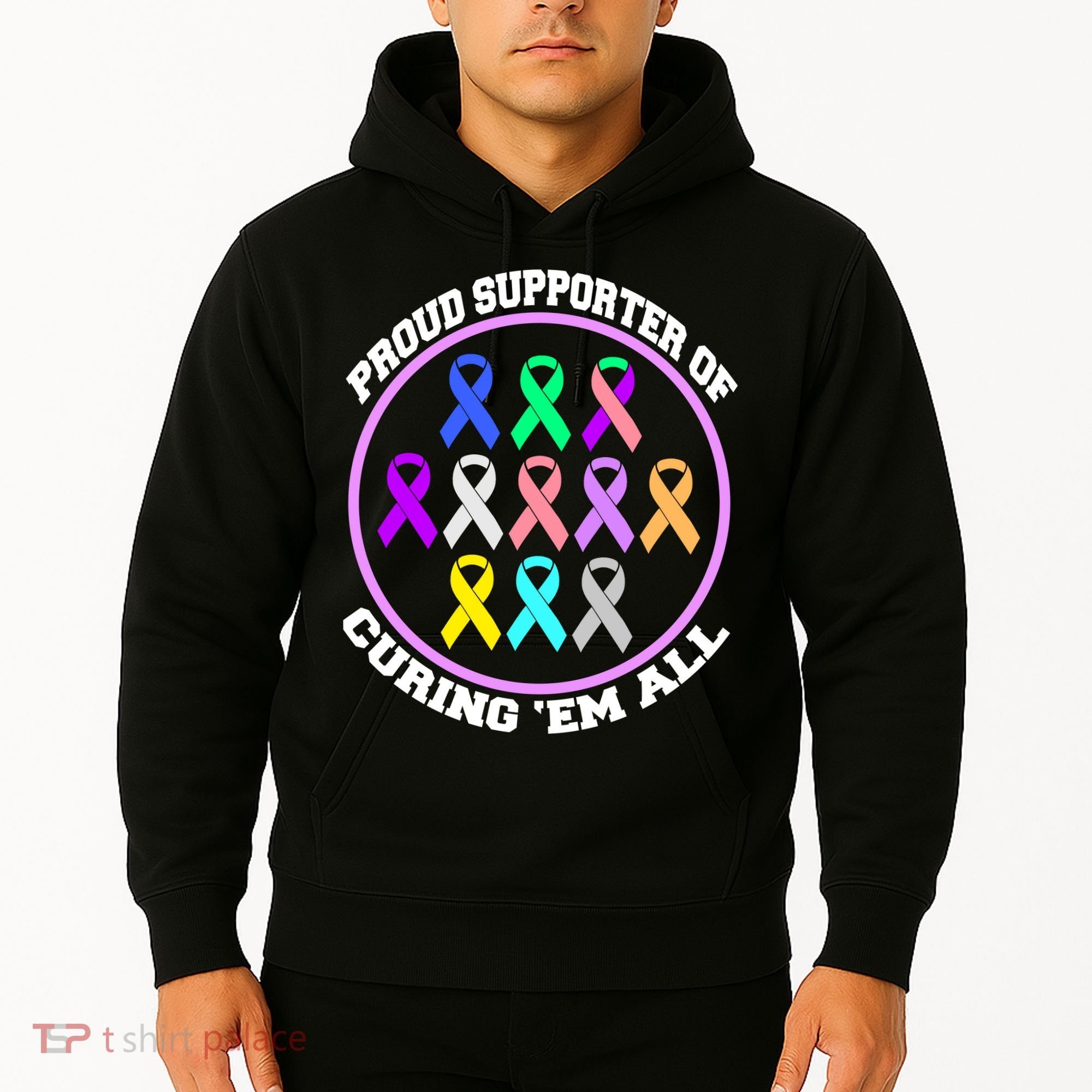 Proud Supporter Of Curing Them All Hoodie
