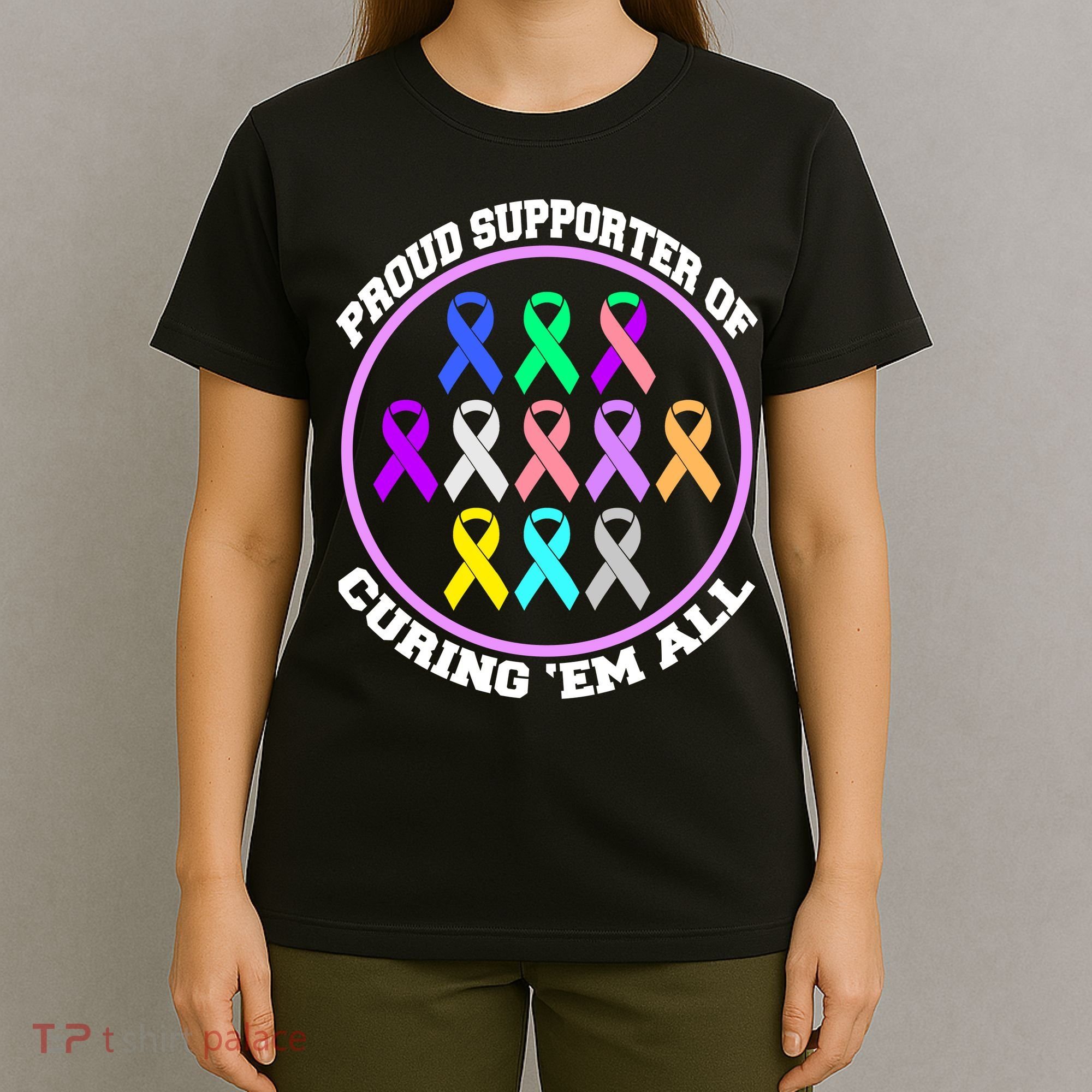 Proud Supporter Of Curing Them All T-Shirt