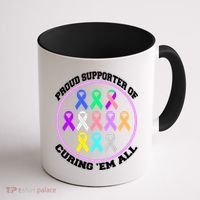 Proud Supporter Of Curing Them All Coffee Mug thumb 1