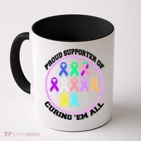 Proud Supporter Of Curing Them All Coffee Mug thumb 0