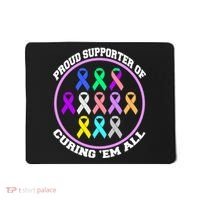Proud Supporter Of Curing Them All Mousepad thumb 0