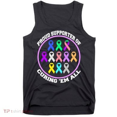 Proud Supporter Of Curing Them All Tank Top