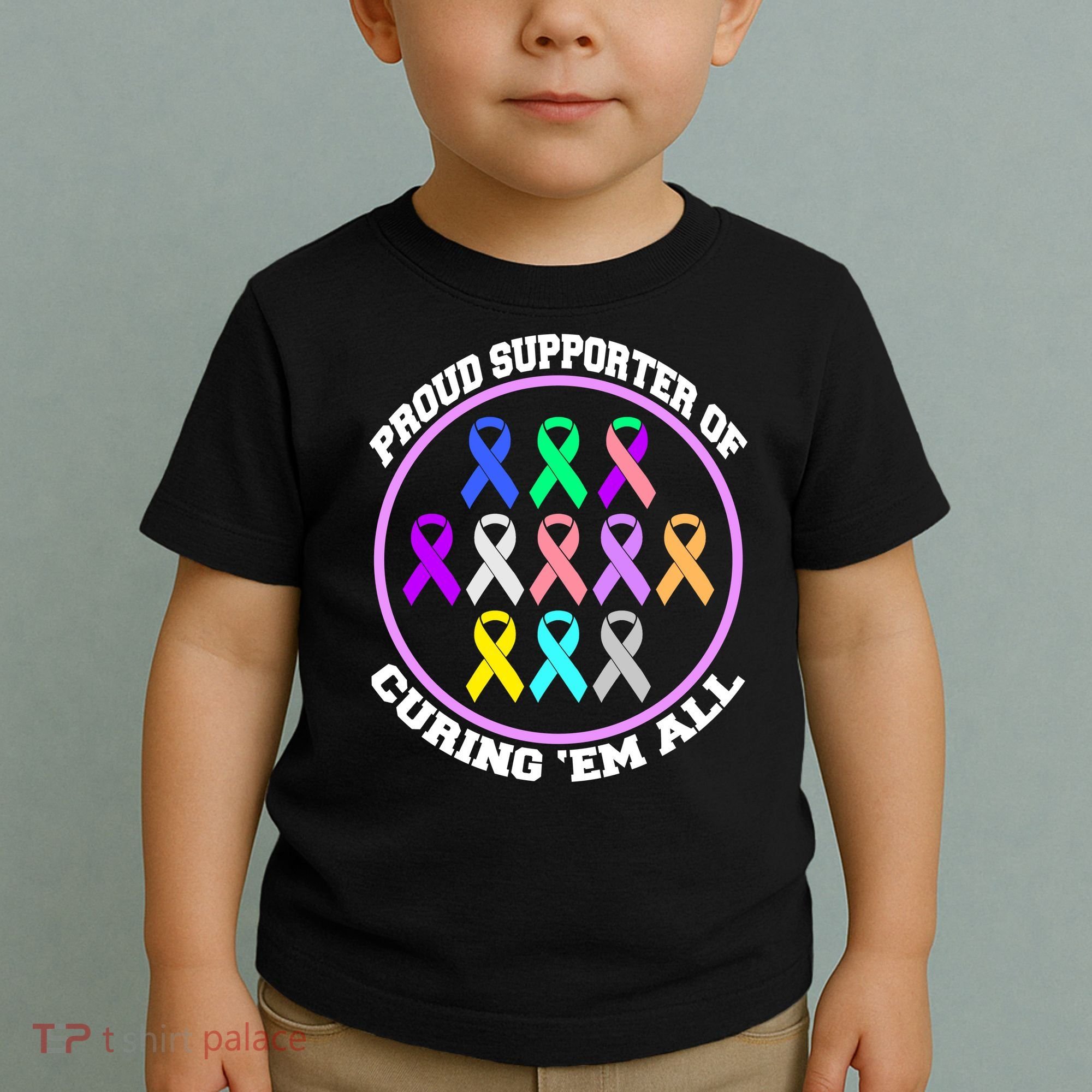 Proud Supporter Of Curing Them All Toddler T-Shirt