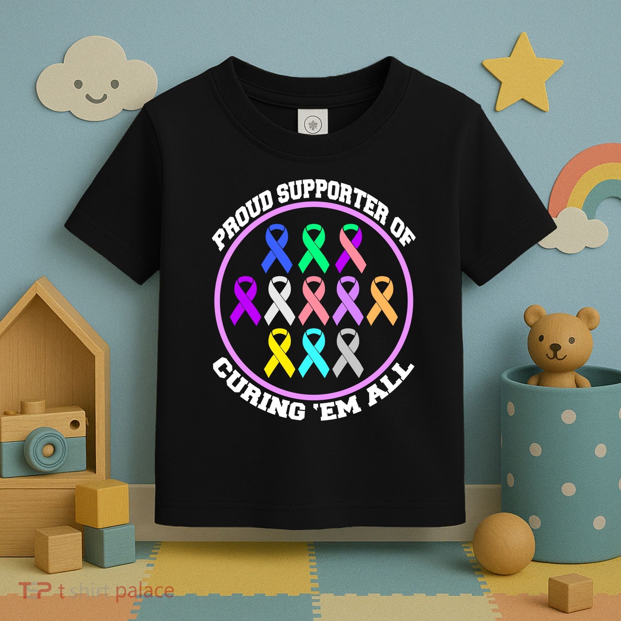 Proud Supporter Of Curing Them All Toddler T-Shirt
