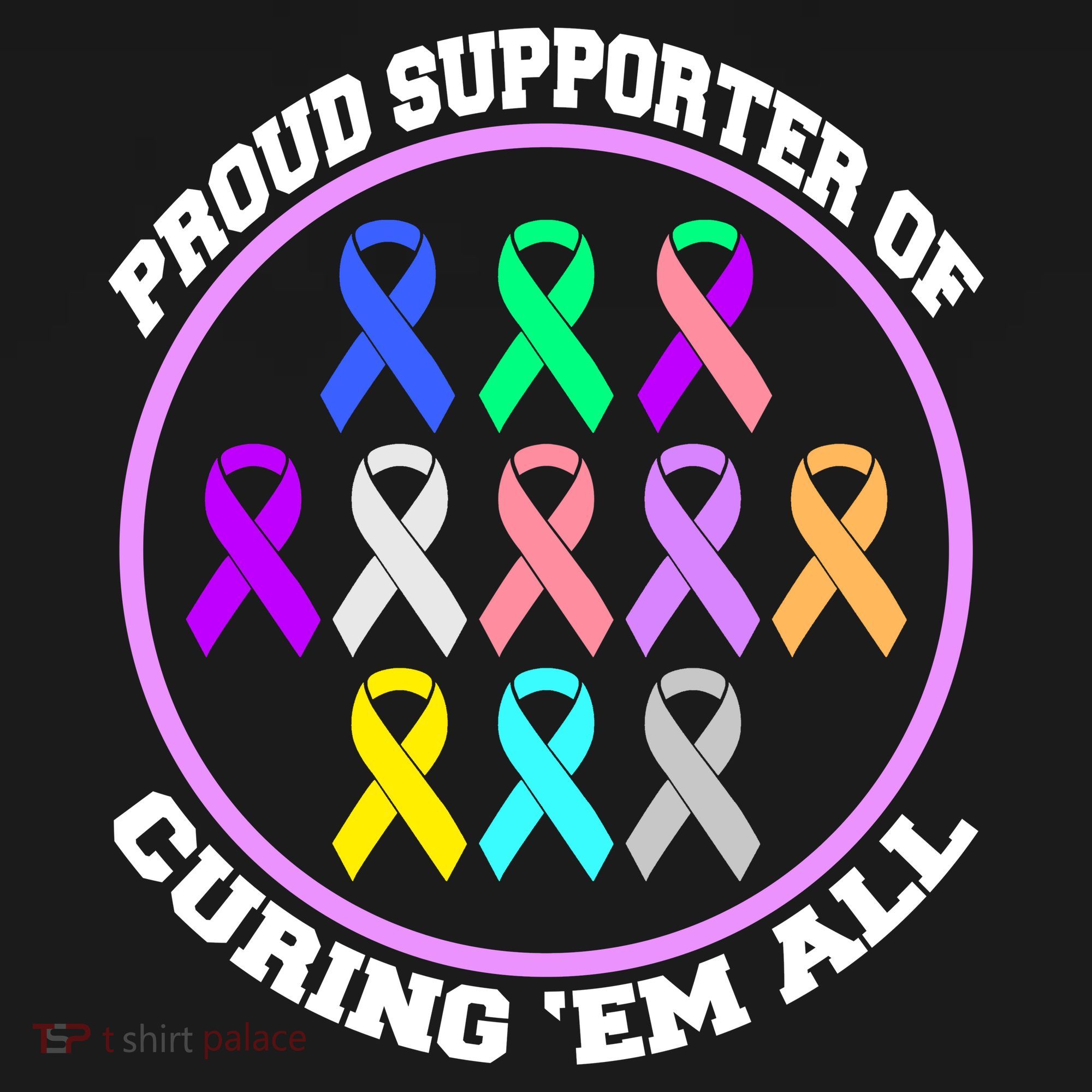 Proud Supporter Of Curing Them All Women's T-Shirt