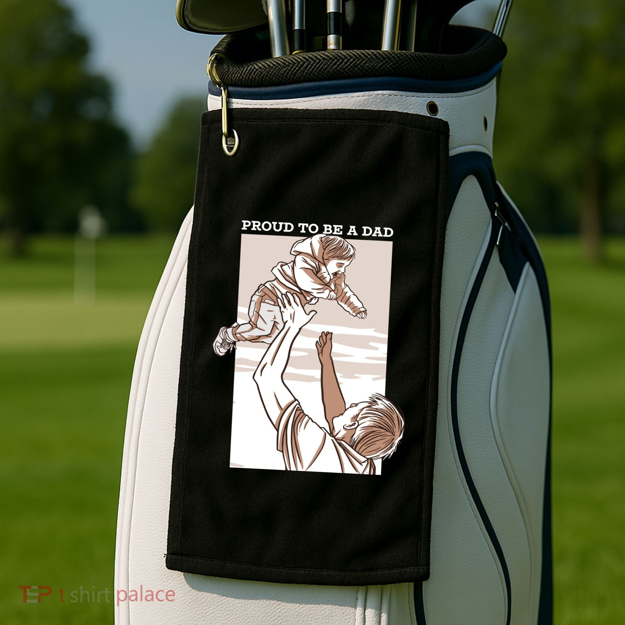 Proud To Be A Dad Golf Towel