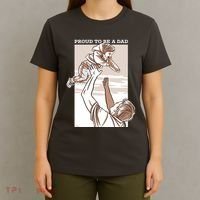 Proud To Be A Dad T-Shirt thumb 4