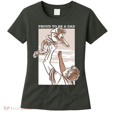 Proud To Be A Dad Women's T-Shirt