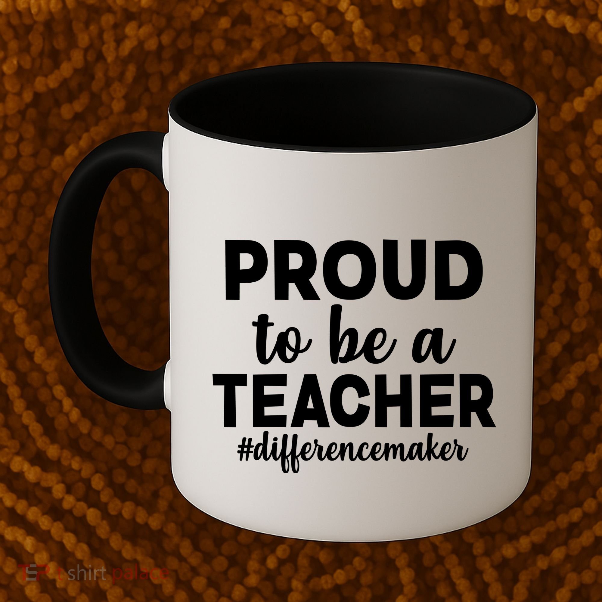 Proud To Be A Teacher #differencemaker Coffee Mug