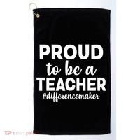 Proud To Be A Teacher #differencemaker Golf Towel thumb 0