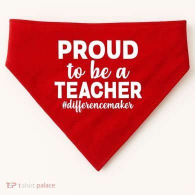 Proud To Be A Teacher #differencemaker USA-Made Doggie Bandana