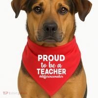 Proud To Be A Teacher #differencemaker USA-Made Doggie Bandana thumb 1