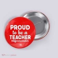 Proud To Be A Teacher #differencemaker Button thumb 0