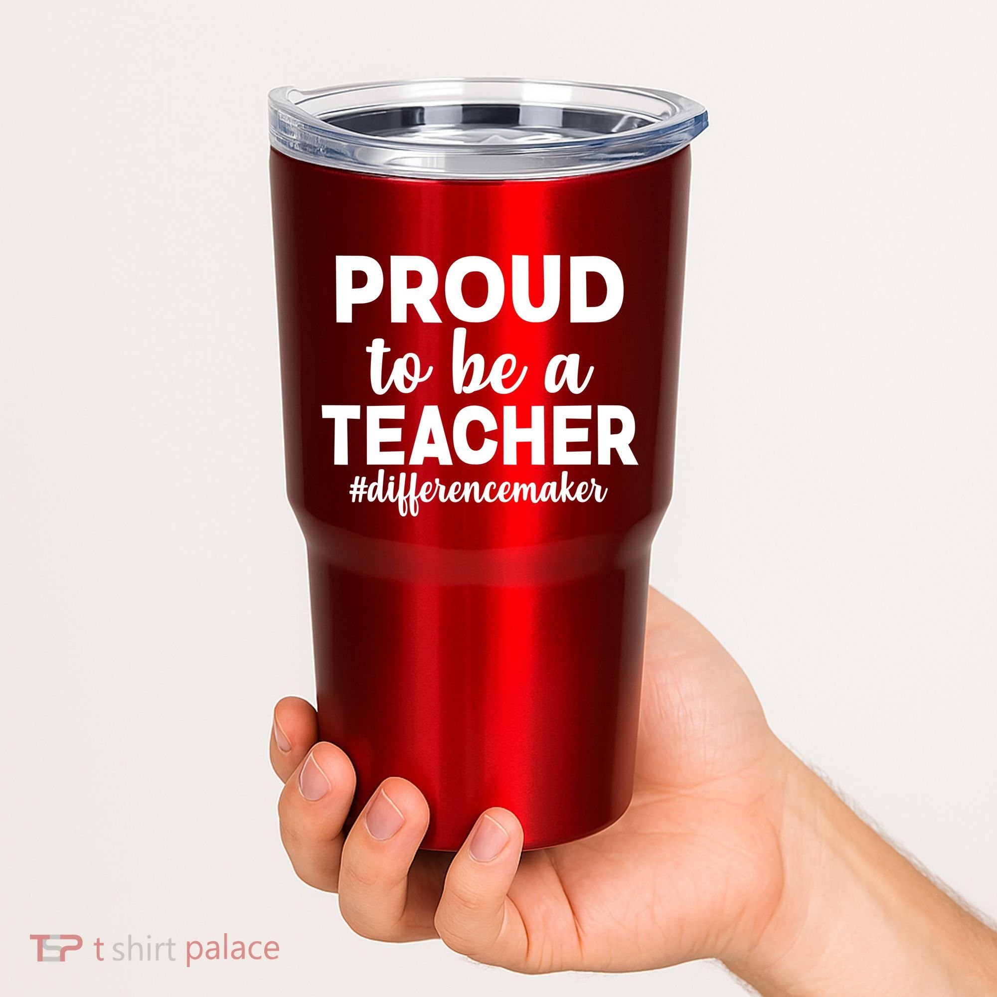Proud To Be A Teacher #differencemaker Tumbler