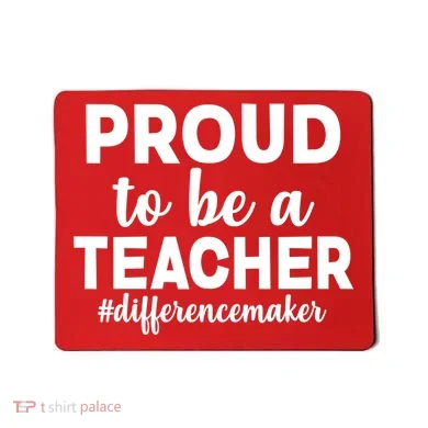 Proud To Be A Teacher #differencemaker Mousepad
