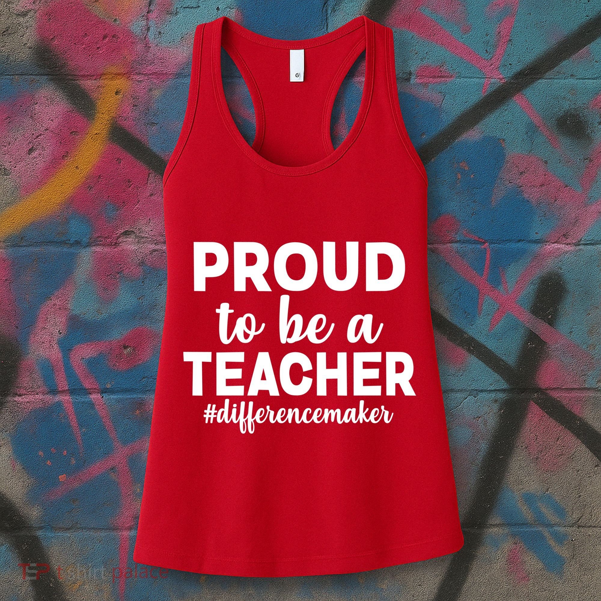 Proud To Be A Teacher #differencemaker Women's Tank Top