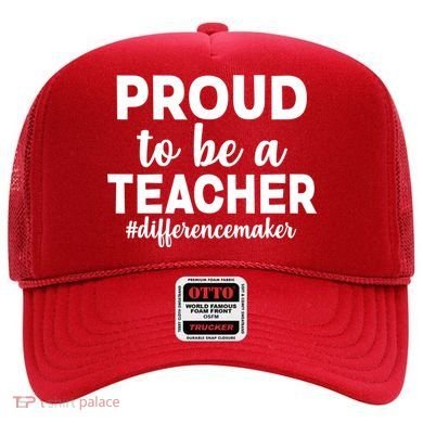 Proud To Be A Teacher #differencemaker Hat