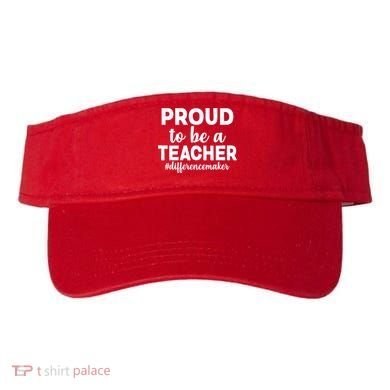 Proud To Be A Teacher #differencemaker Visor