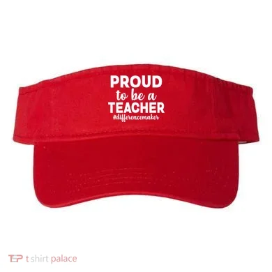 Proud To Be A Teacher #differencemaker Visor