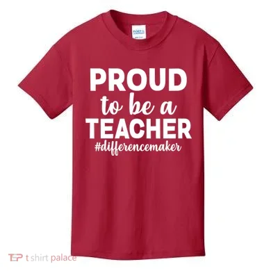 Proud To Be A Teacher #differencemaker Kids T-Shirt