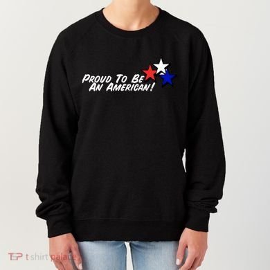 Proud To Be An American! Women's Sweatshirt