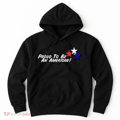Proud To Be An American! Hoodie