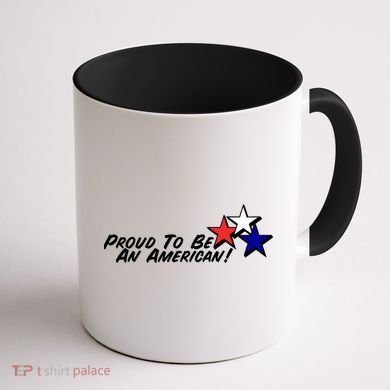 Proud To Be An American! Coffee Mug back