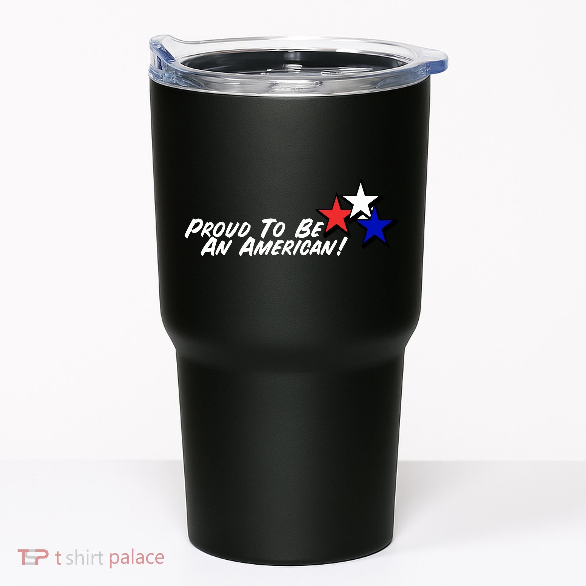 Proud To Be An American! Tumbler